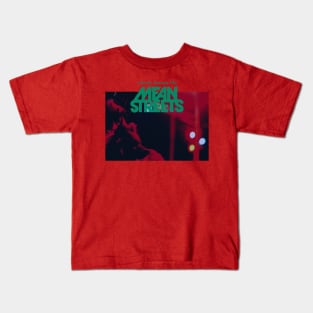 Mean Streets Kids T-Shirt